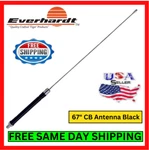 Everhardt C28-0 Stainless Steel Cb Antenna 67" 3/8 X 24 Base Load Black Whip Kit. Fixed Price $56.95.