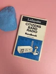 Lafayette Citizens Band Radio Handbook By David E. Hicks (pb) 1976. Fixed Price $14.24.